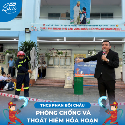 CHUYÊN ĐỀ KỸ NĂNG SỐNG: PHÒNG CHỐNG & THOÁT HIỂM HỎA HOẠN