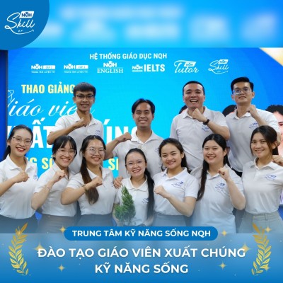 ĐÀO TẠO GIÁO VIÊN KỸ NĂNG SỐNG XUẤT CHÚNG 2025