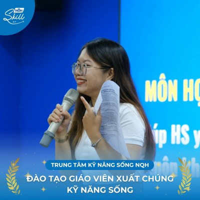ĐÀO TẠO GIÁO VIÊN KỸ NĂNG SỐNG XUẤT CHÚNG 2025