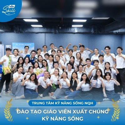 ĐÀO TẠO GIÁO VIÊN KỸ NĂNG SỐNG XUẤT CHÚNG 2025