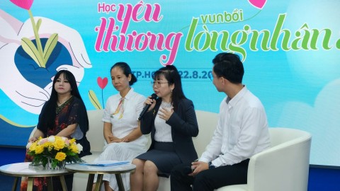 Tọa đàm HỌC YÊU THƯƠNG, VUN BỒI LÒNG NHÂN ÁI